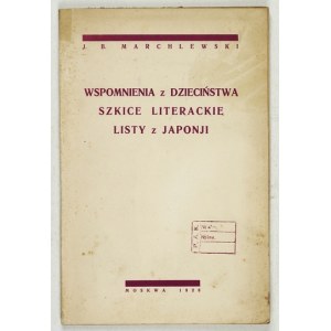 MARCHLEWSKI J. - Szkice literackie. Moskwa 1928.