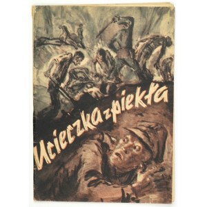 UCIECZKA z piekła. Warszawa 1944. Wyd. Glob. 8, s. 32. brosz.