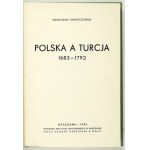 KONOPCZYŃSKI Władysław - Polska a Turcja 1683-1792. Warszawa 1936. Inst. Wschodni w Warszawie. 8, s. [4], 316. opr....