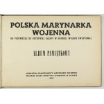 KOSIANOWSKI Władysław - Polska Marynarka Wojenna od pierwszej do ostatniej salwy w drugiej wojnie światowej. Album pamią...