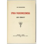 KUCHARZEWSKI Jan - Epoka paskiewiczowska. Losy oświaty. Warszawa-Kraków 1914. Druk. W. L. Anczyca i Sp. 8, s. [4],...
