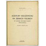 ORAWA Michał - Agentury bolszewizmu na ziemiach polskich w czasie drugiej wojny światowej. (Materiał orientacyjny)....