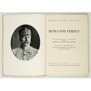 PÉTAIN [Henri Philippe] - Bitwa pod Verdun. Z 9 fotografjami i 8 szkicami oraz przedmową autora do wydania polskiego. Pr...