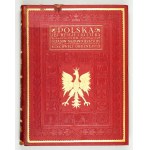 POLSKA, jej dzieje i kultura od czasów najdawniejszych do chwili obecnej. T. 1-3. Warszawa [1928-1932]. Nakł....