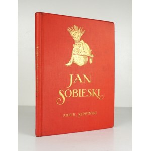 A. ŚLIWIŃSKI - Jan Sobieski. 1924. W oprawie wydawniczej Jana Recmanika.