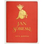 A. SLIWIŃSKI - Jan Sobieski. 1924. ve vazbě nakladatele Jana Recmanika.