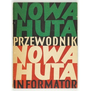 CZUBAŁA T. – Nowa Huta. Przewodnik informator. 1959.