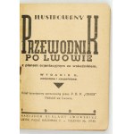 ILUSTROWANY przewodnik po Lwowie z planem orjentacyjnym ze wskaźnikiem. Wyd. II zmienione i uzupełnione....