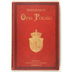 CHOCISZEWSKI J. – Malowniczy opis Polski czyli geografia ojczystego kraju. 1897.
