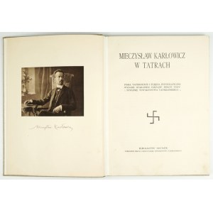 Mieczyslaw Karlowicz in the Tatra Mountains. Mountaineering writings and photographic images. 1910.