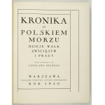 C. PECHE - Kronika o polskiem morzu. 1930. Egz. luksusowy.