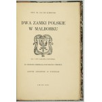 ZUBRZYCKI Jan Sas - Dwa zamki polskie w Malborku. W rocznicę dziesiątą odzyskania Pomorza. Zabytki objaśnione 40 rysunka...