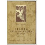 OSTROWSKI Jerzy - Ziemia świętego krzyża (Brazylja). Ze 100 ilustracjami. Warszawa 1929. Gebethner i Wolff. 8, s. 188, [...
