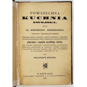 BOGACKA M. – Powszechna kuchnia swojska. Nowy Sącz 1896.
