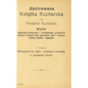 ILUSTROWANA książka kucharska czyli Poradnik kucharski. Weissensee [1900?].