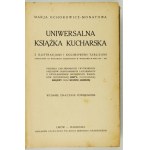 OCHOROWICZ-MONATOWA Marja - Uniwersalna książka kucharska z ilustracjami i kolorowemi tablicami odznaczona na wystawach ...