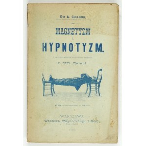 CULLERRE A. – Magnetyzm i hypnotyzm. 1888.