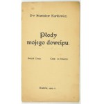 KURKIEWICZ Stanisław - Płody mojego dowcipu. Zesz. 1. Kraków 1909. Nakł. autora. 8, s. 19....