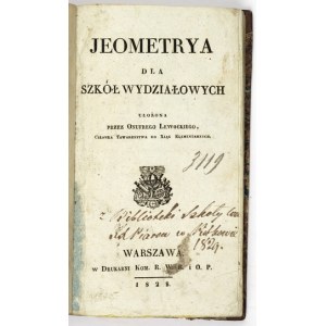 LEWOCKI Onufry - Jeometrya dla szkół wydziałowych. Warszawa 1828. Druk. Kom. R. W. R. i O. P....