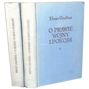 GROTIUS - O PRAWIE WOJNY I POKOJU Tom I-II [komplet]