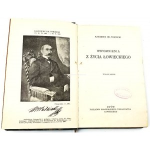 WODZICKI - WSPOMNIENIA Z ŻYCIA ŁOWIECKIEGO wyd. 1928