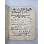 A. R. P. Benedicto Kotficki, Superior regularis qua pater, qua iudex. In duas partes divisus, seu synopticum compendium eorum omnium, quae a superioribus regularibus desiderantur [...]. T. I-II