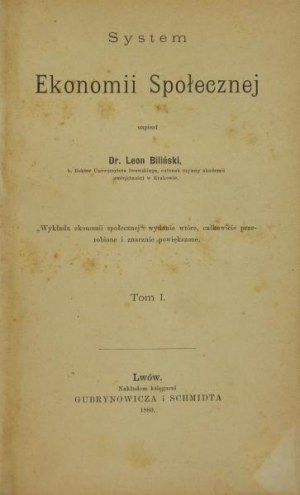 Biliński Leon, System ekonomii społecznej. T. 1 - 2. 