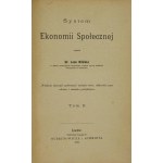 Biliński Leon, System ekonomii społecznej. T. 1 - 2. Wykładu ekonomii społecznej wydanie wtóre, całkowicie przerobione i znacznie powiekszone.