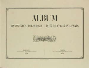 Lelewel Joachim, Album rytownika polskiego = Album d’un graveur polonais.