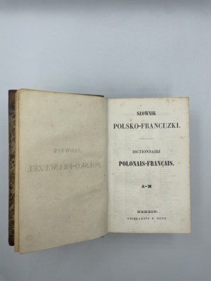 Ropelewska Stanisław, , Słownik Polsko-Francuzki : Dictionnaire Polonais-Francais. T.I-III
