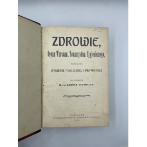 Leon Wernica, Zdrowie, Organ Warszaw. Towarzystwa Hygienicznego poświęcony hygienie publicznej i prywatnej. R. XXI