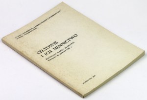 Celtowie i ich mennictwo - Materiały z sesji 1985 r.