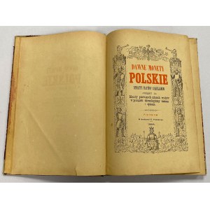 Dawne monety polskie dynastyi Piastów i Jagiellonów, K. Stronczyński, Tom II, Piotrków 1884