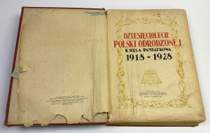 Dziesięciolecie Polski Odrodzonej. Libro della memoria 1918-1928