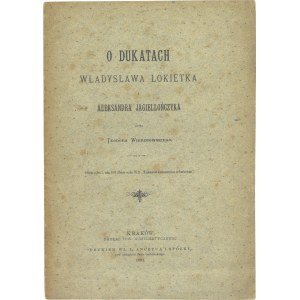 O dukatach Władysława Łokietka i Aleksandra Jagiellończyka