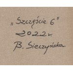 Bożena Sieczyńska (ur. 1975, Wałbrzych), Szczęście 6, 2022