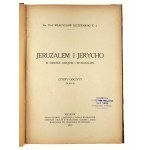 Ks. Prof. Władysław Szczepański T. J., Jeruzalem i Jerycho. W Świetle Dziejów i Wykopalisk