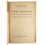 Ks. Tadeusz Gromnicki, Forma Zawierania Zaręczyn i Małżeństw