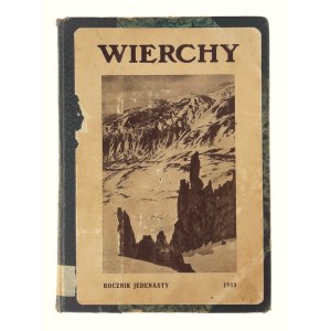 Wierchy. Rocznik Poświęcony Górom i Góralszczyźnie. Rok Jedenasty, Praca zbiorowa