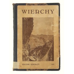 Wierchy. Rocznik Poświęcony Górom i Góralszczyźnie. Rok Dziesiąty, Praca zbiorowa