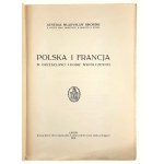 Generał Własysław Sikorski, Polska i Francja. W Przeszłości i Dobie Współczesnej