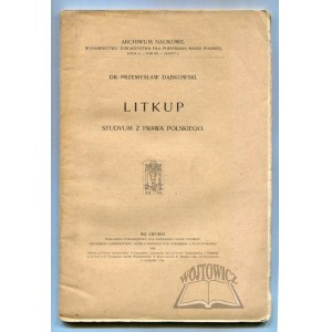 DĄBKOWSKI Przemysław, Litkup. W dodatku: o przysiędze i klątwie. Studyum z prawa polskiego.