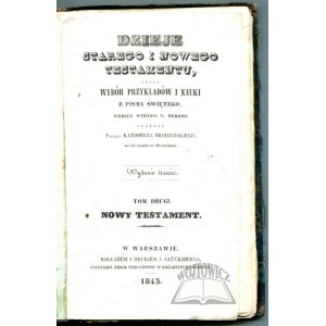 DEROME T., Dzieje Starego i Nowego Testamentu, czyli wybór przykładów i nauki z Pisma Świętego, według wydania ...