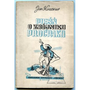 KOCZNUR Jan, Pieśń o zbójniku Proćpaku.