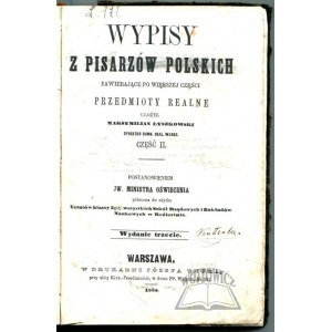 ŁYSZKOWSKI Makrymilian, (Autograf) Wypisy z pisarzów polskich zawierające po większej części przedmioty realne.