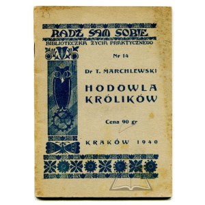 MARCHLEWSKI T.(eodor), Hodowla królików.