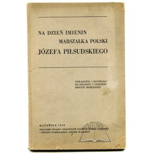 NA DZIEŃ imienin marszałka polski Józefa Piłsudskiego.