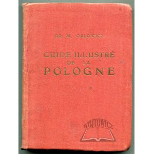 ORŁOWICZ Mieczysław dr., Guide illustre de la Pologne.