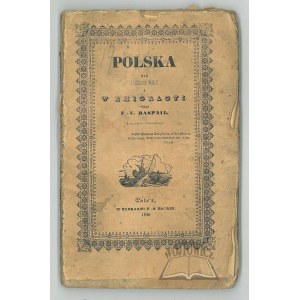 RASPAIL F.(rancois) V.(incent), Polska nad brzegami Wisły i w emigracyi.
