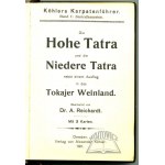 REICHARDT A., Die Hohe Tatra und die Niedere Tatra nebst einem Ausflug in das Tokajer Weinland.